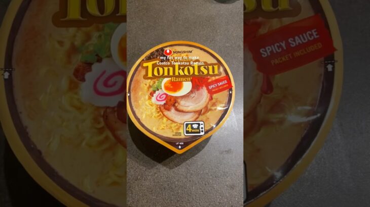 My favorite way to make Costco Tonkotsu ramen noodle bowl :) #nongshim #costco #ramen