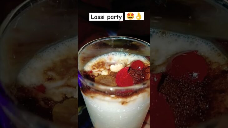 Lassi party 😋😋#recipe #shorts #lassi party#shortsfeed #love