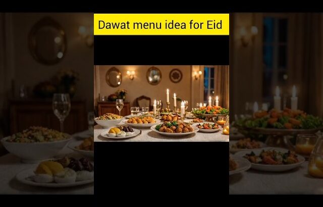 EID PARTY Menu Ideas You Won’t Forget!