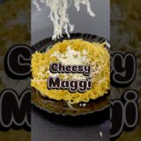 Cheesy Maggie 😋❤️| #short #shortsfeed #trending #viral #maggi #shorts