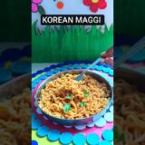 Itni yummy Korean maggy !!🤯😋🍜 #koreanmaggi #easyandinstatn #koreanatylemaggi #shorts #short