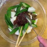 『誰にも止まらない！』シャキシャキ長芋とオクラ梅あえ
